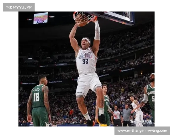 雄鹿外线火力压制掘金内线，客场取胜显实力